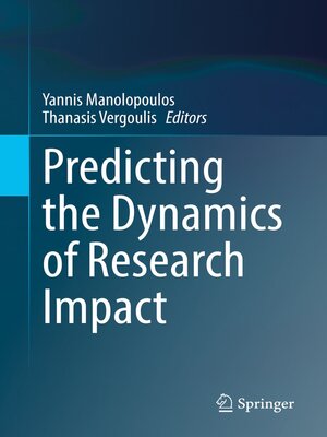 cover image of Predicting the Dynamics of Research Impact